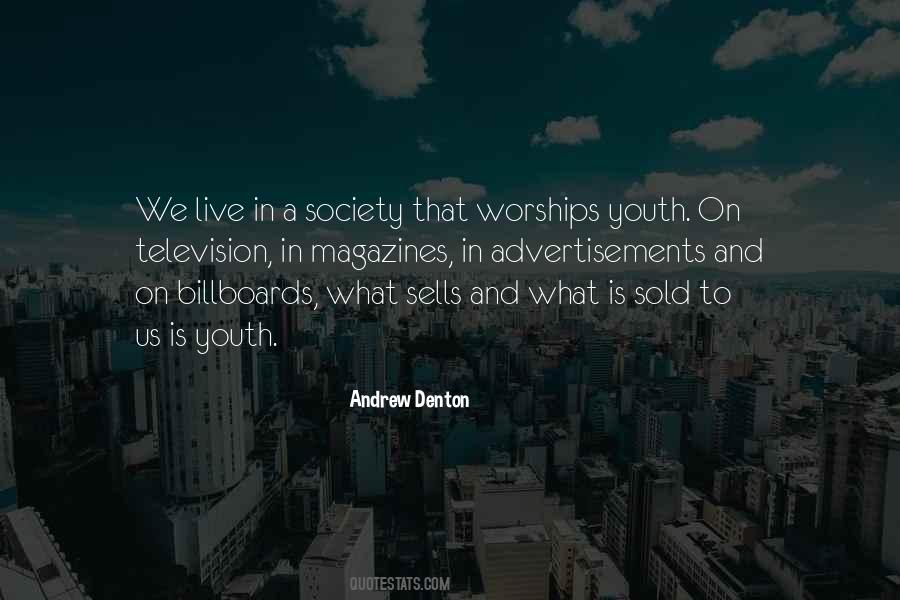 We Live In Society Quotes #559614