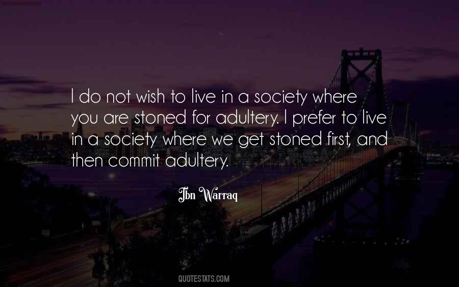 We Live In Society Quotes #643884