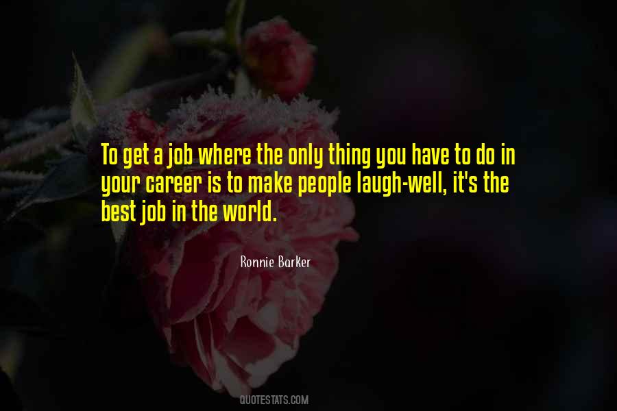 The Best Job Quotes #1700117
