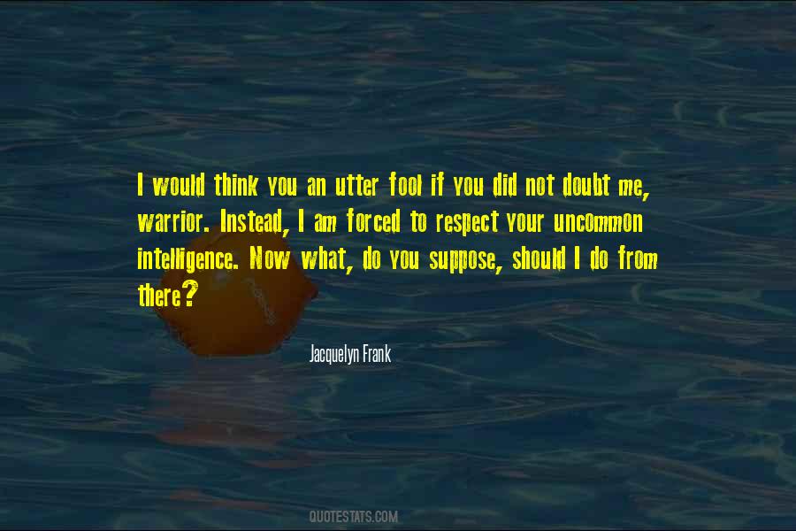 Do Not Doubt Quotes #1276782