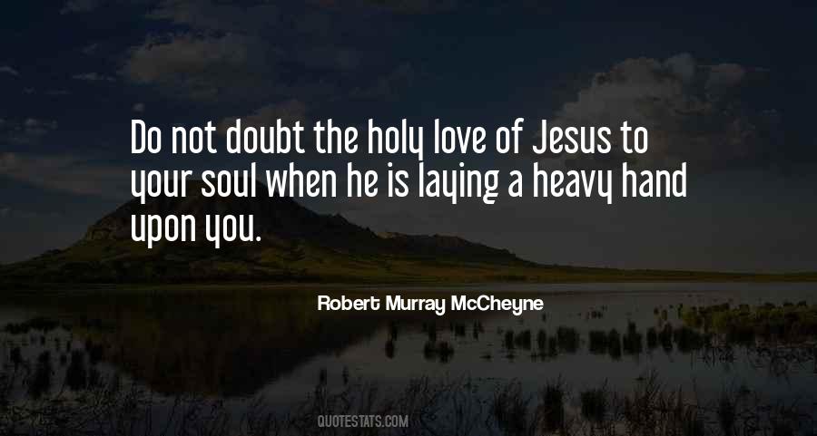 Do Not Doubt Quotes #985767
