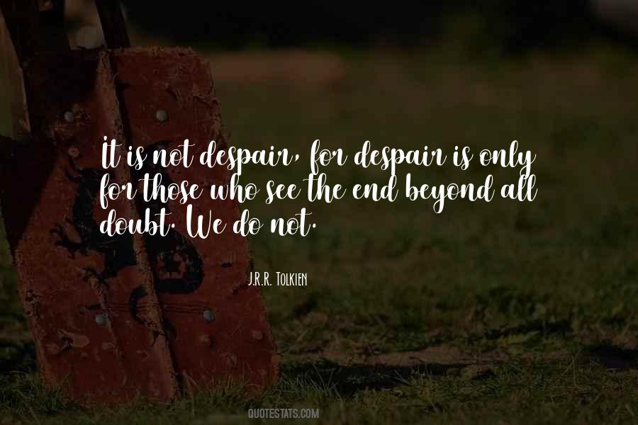 Do Not Doubt Quotes #998579