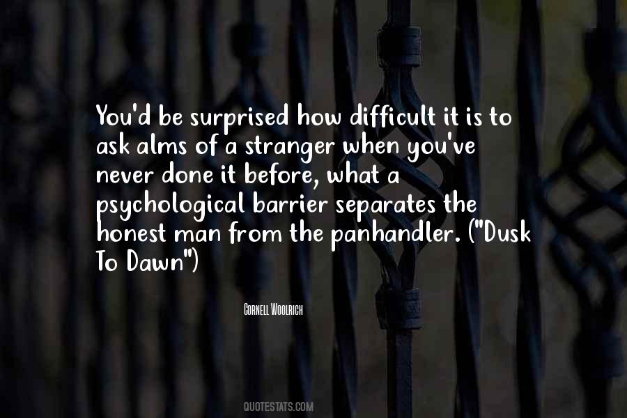 Dusk To Dawn Quotes #428129