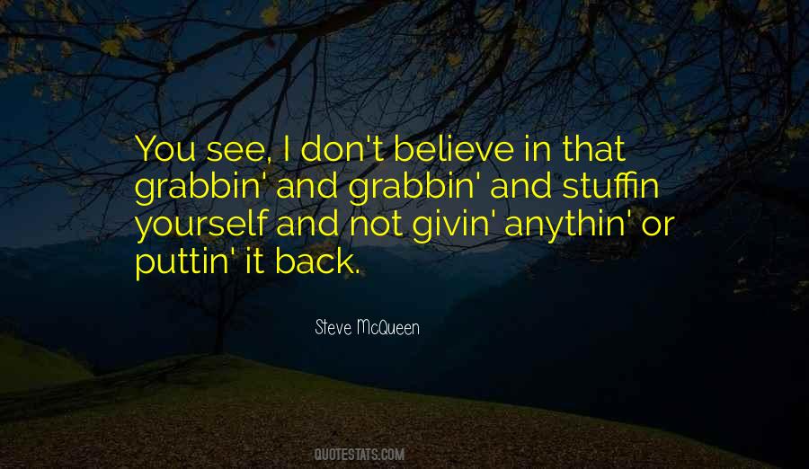 I Dont Believe Quotes #1311839