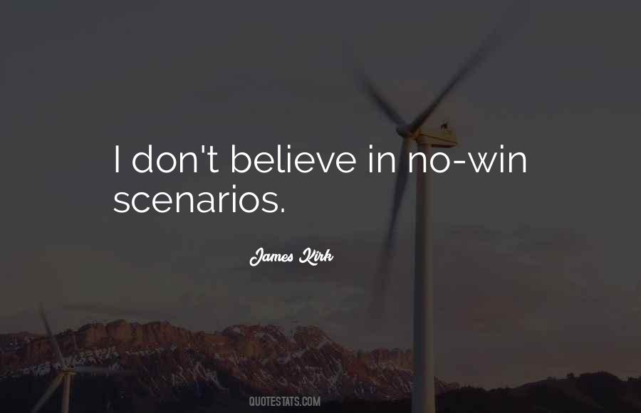 I Dont Believe Quotes #1400616