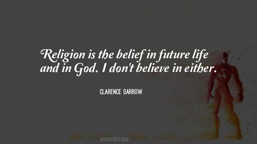 I Dont Believe Quotes #160946