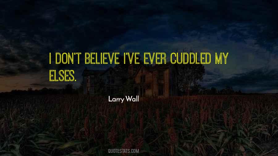 I Dont Believe Quotes #1786429
