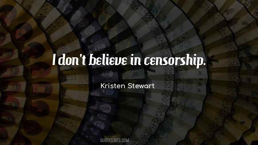 I Dont Believe Quotes #507168