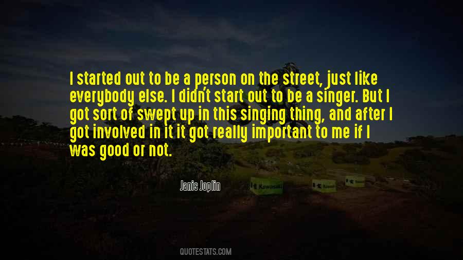 Everybody Has To Start Somewhere Quotes #518178