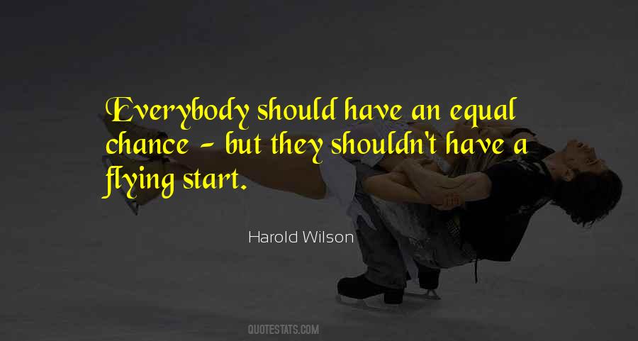 Everybody Has To Start Somewhere Quotes #575028