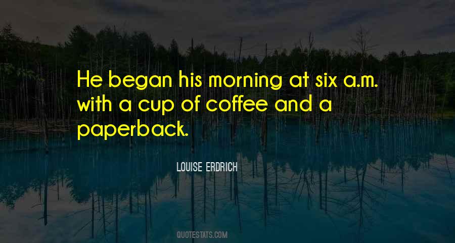 Coffee Morning Quotes #361922