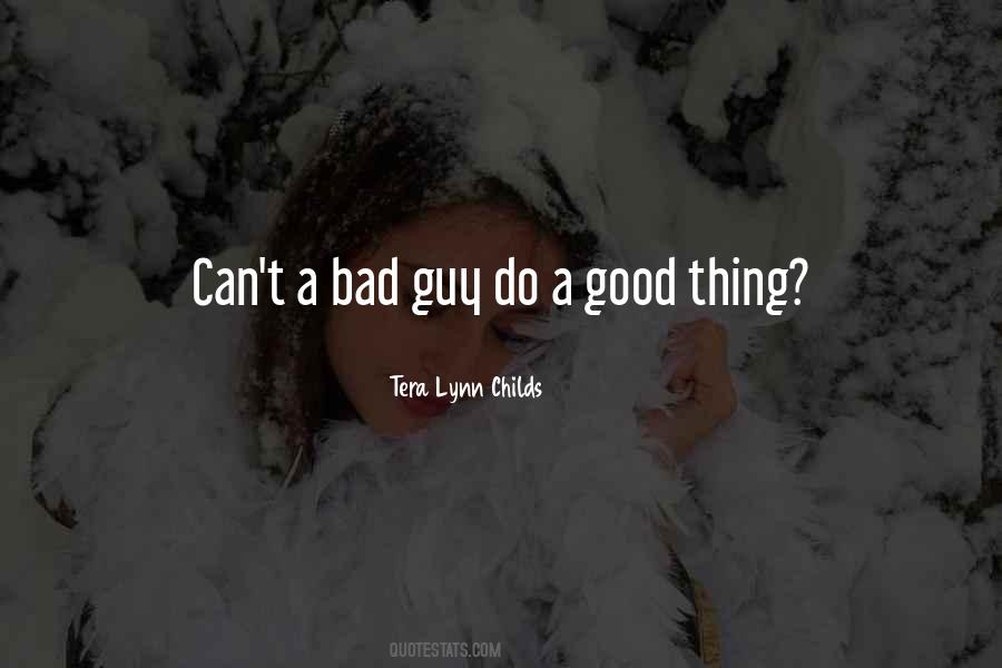 Bad Guy Good Guy Quotes #337648