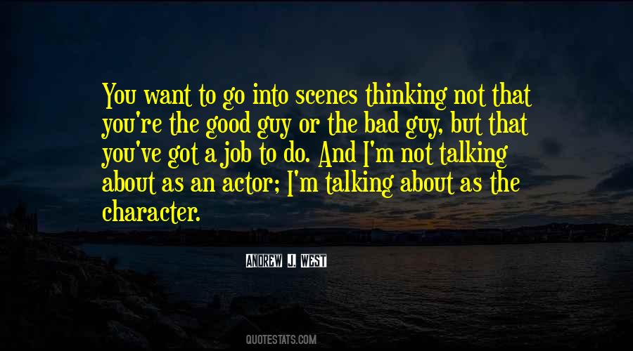 Bad Guy Good Guy Quotes #793119