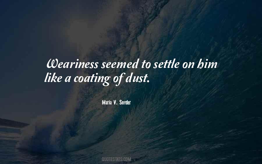 Dust Settle Quotes #1672943
