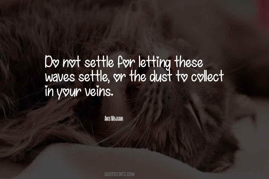 Dust Settle Quotes #8495