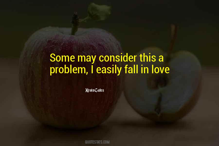 Fall In Love With The Problem Quotes #655663