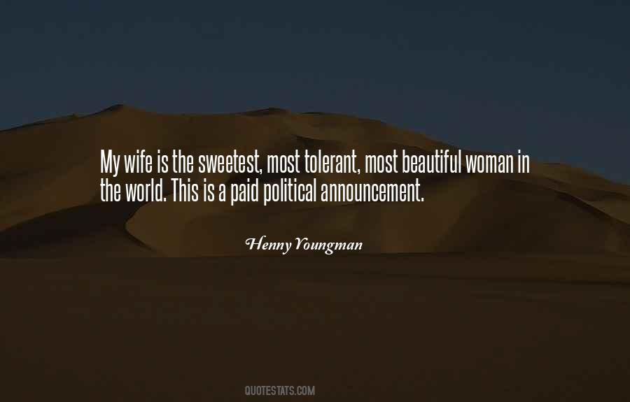 To The Most Beautiful Woman In The World Quotes #1830762