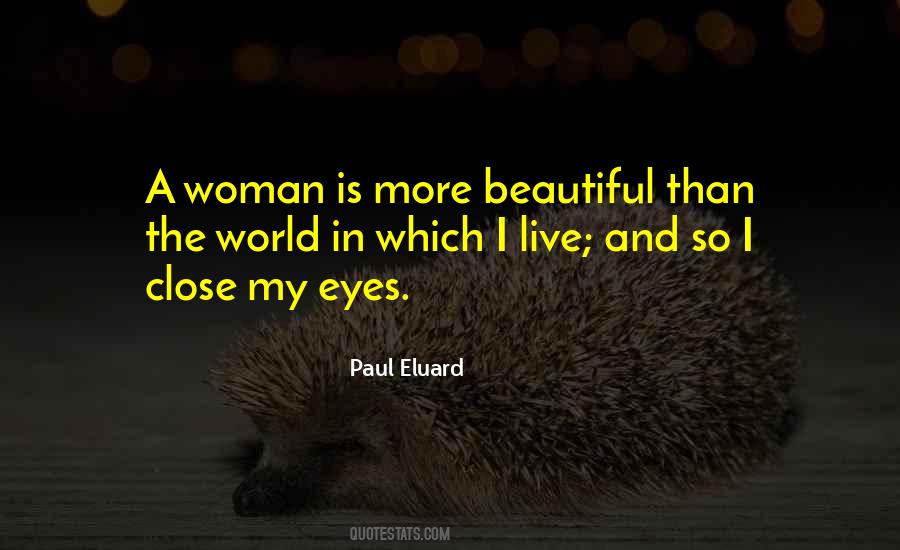 To The Most Beautiful Woman In The World Quotes #1870635