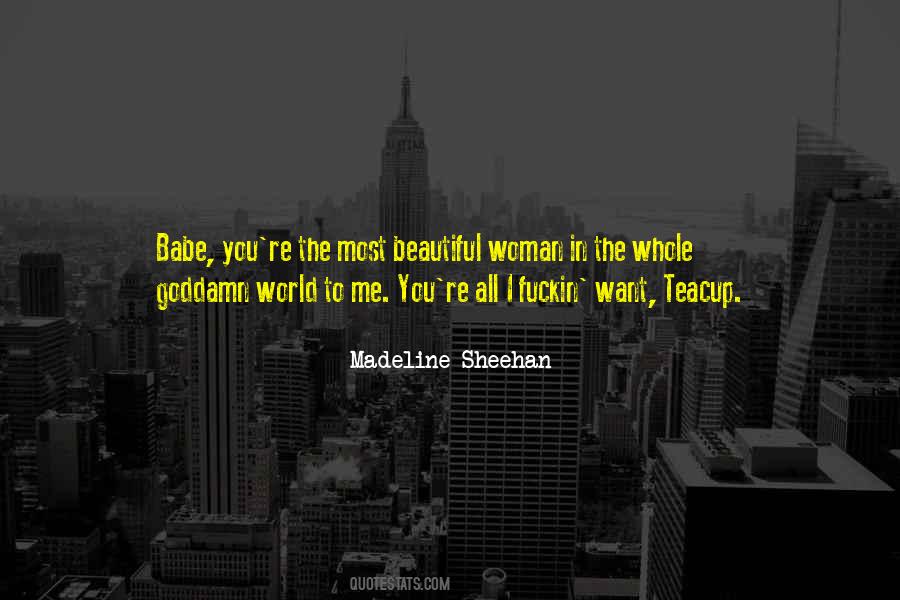 To The Most Beautiful Woman In The World Quotes #46279