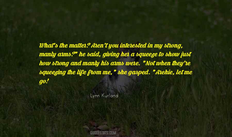 Just Let Her Go Quotes #1638038