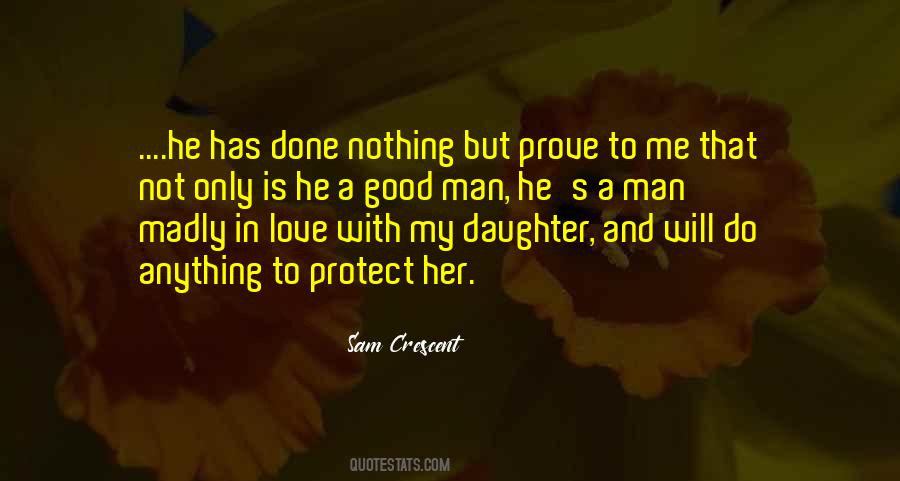He Is A Good Man Quotes #1323736