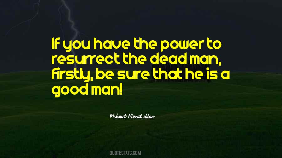 He Is A Good Man Quotes #774084