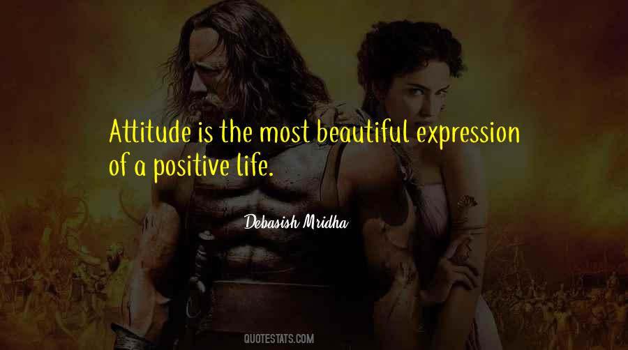 Positive Attitude Life Quotes #749370