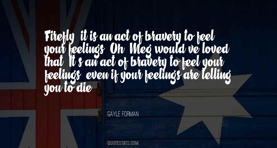 Act Of Bravery Quotes #1615190