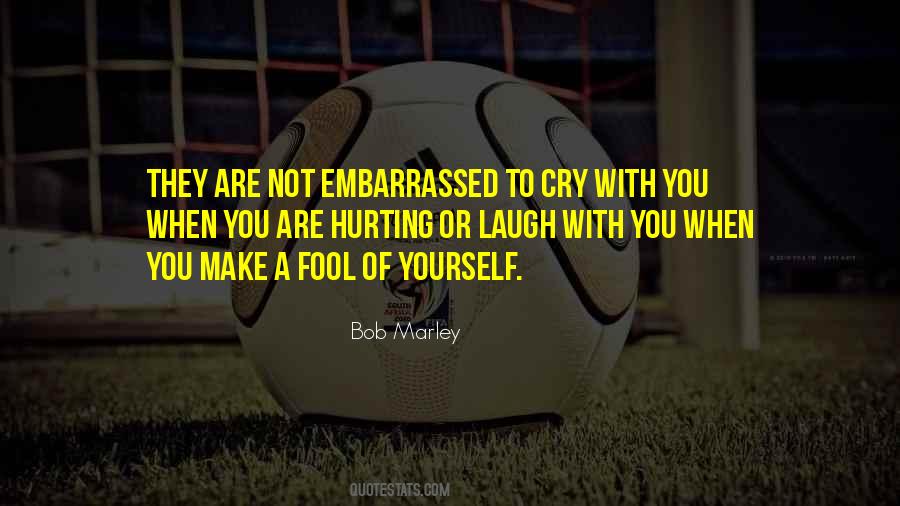 When You Make A Fool Of Yourself Quotes #606362