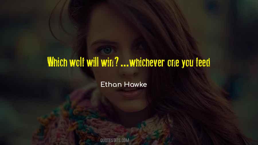 Wolf You Feed Quotes #833822