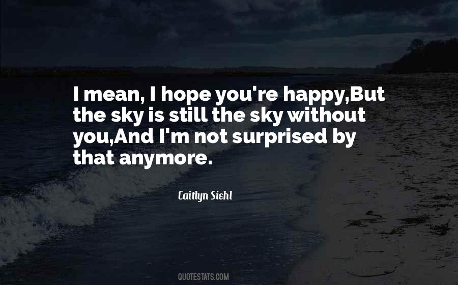 Hope Sky Quotes #765397