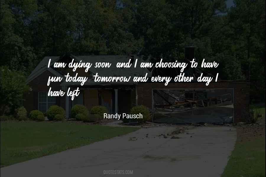 I Am Dying Soon Quotes #282587