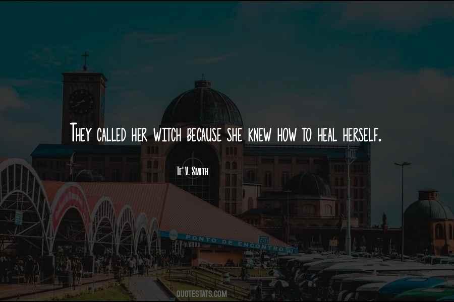 Heal Her Quotes #203392