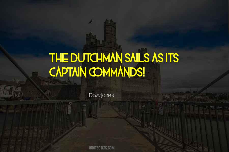 Dutchman Quotes #1437168
