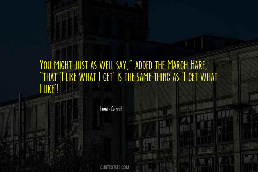Quotes About The March Hare #1006330