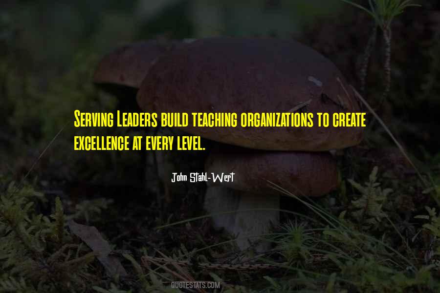 Leaders Create More Leaders Quotes #207209