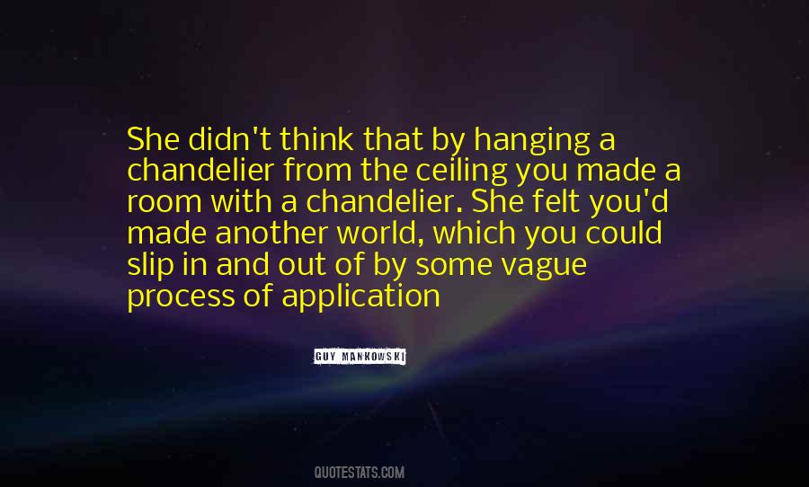 Think And Process Quotes #1727624