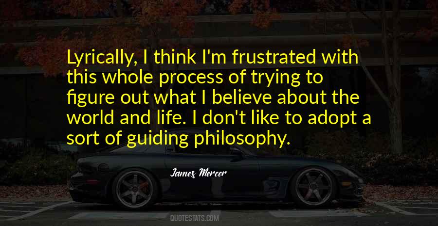 Think And Process Quotes #584880