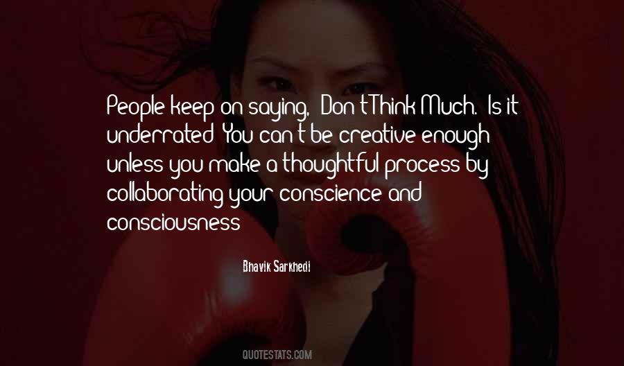 Think And Process Quotes #736633