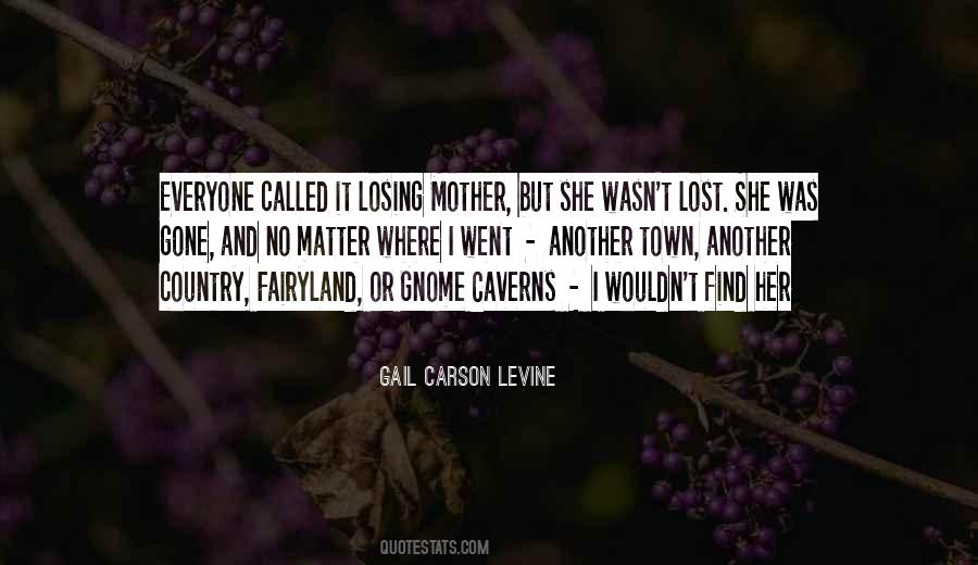 Quotes About Losing Mother #416012