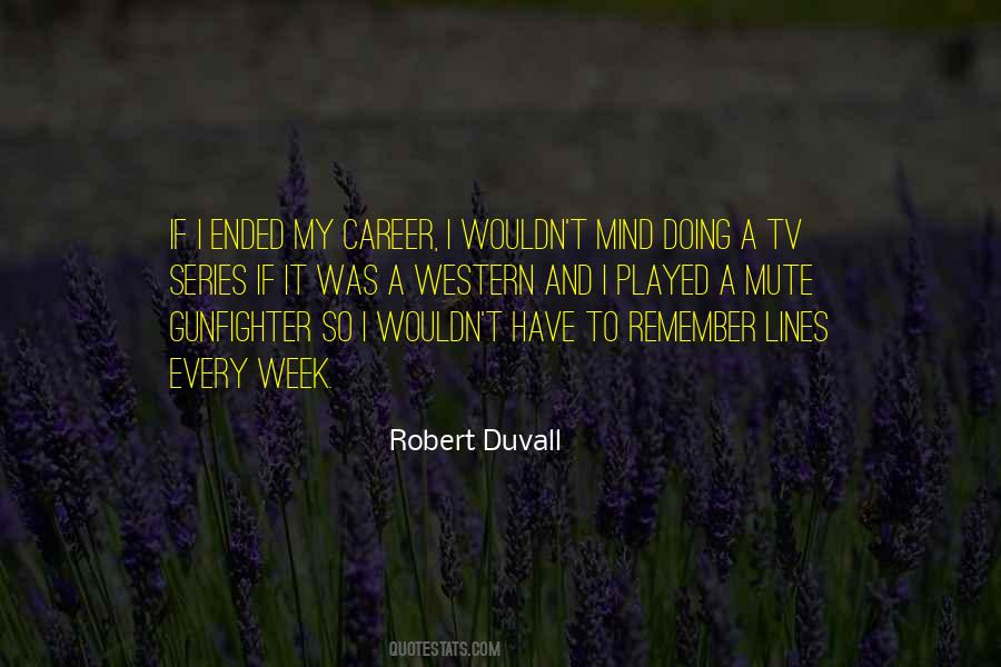 Duvall Quotes #314800