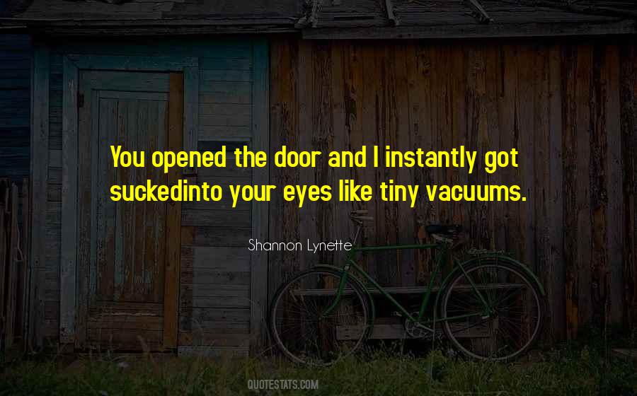 Into Your Eyes Quotes #106737