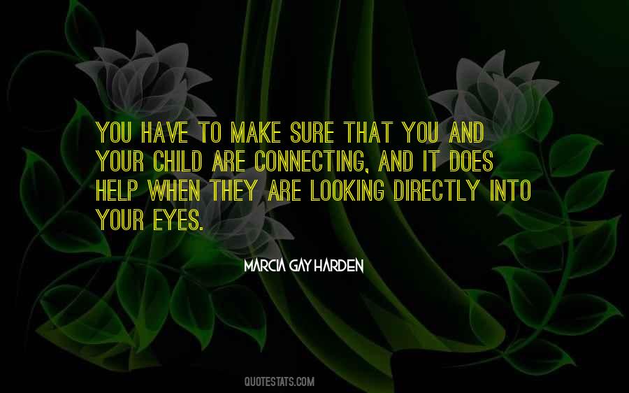 Into Your Eyes Quotes #1254363