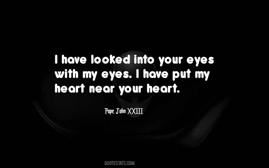 Into Your Eyes Quotes #267686