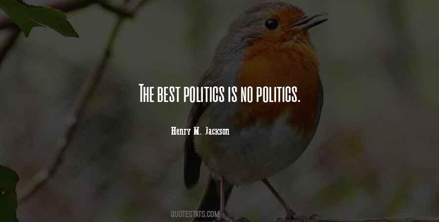 Quotes About No Politics #1447927