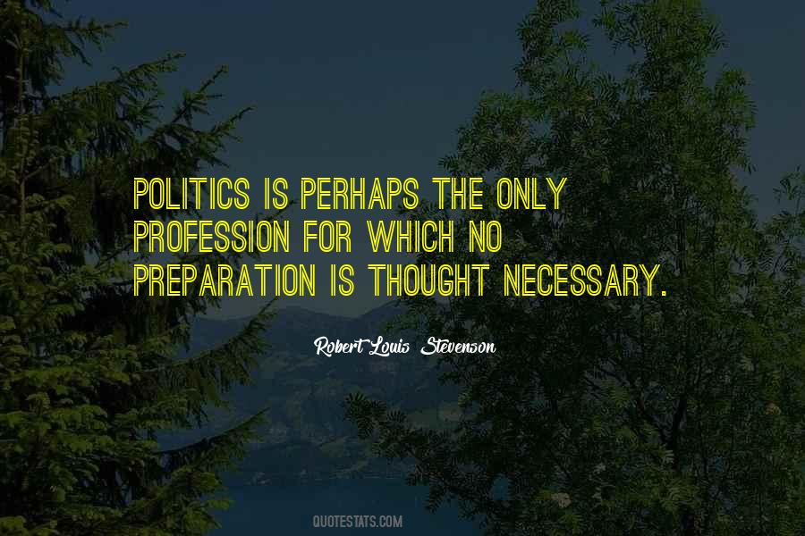 Quotes About No Politics #835766