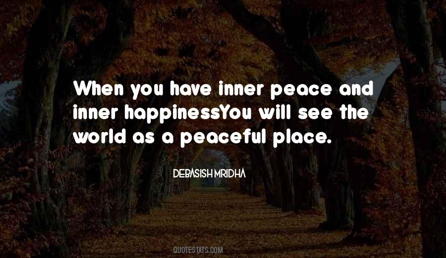 Quotes About Inner Peace And Happiness #242983