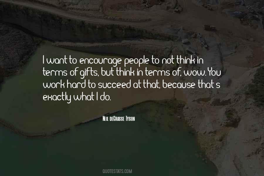 Work Hard To Succeed Quotes #1303302