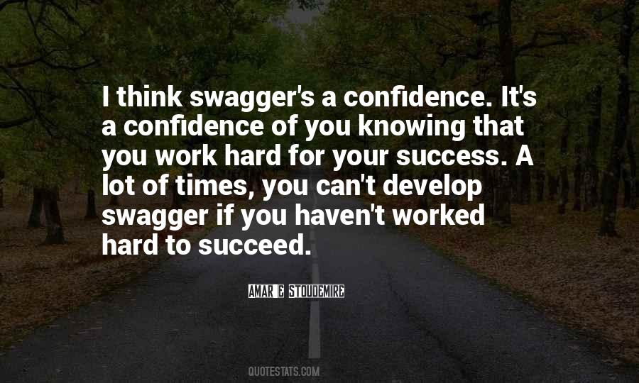 Work Hard To Succeed Quotes #305814
