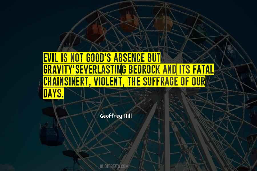 Evil Days Quotes #238219
